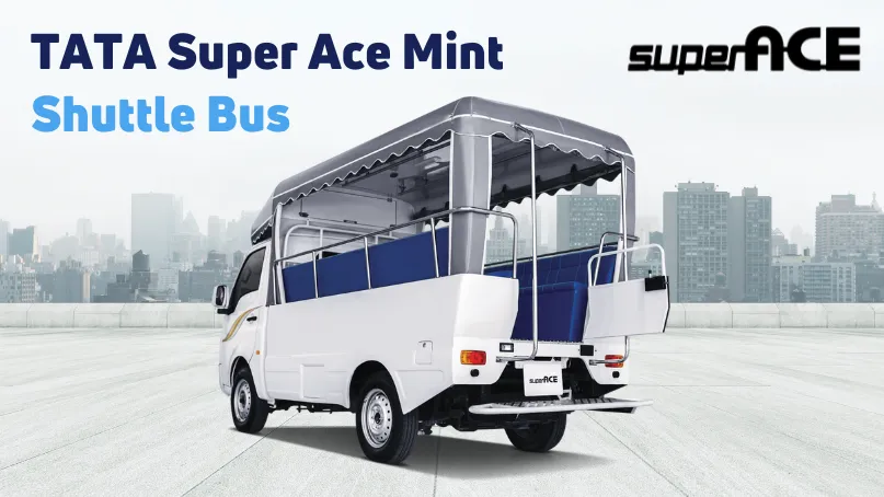Why Your Hotel Business Needs the Tata Super Ace Mint Shuttle